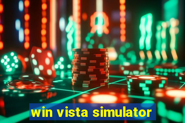 win vista simulator